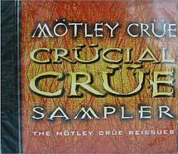 Mötley Crüe : Crücial Crüe Sampler (CD US Promo)